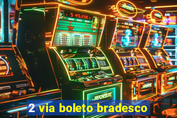 2 via boleto bradesco